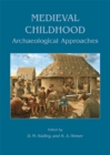 Medieval Childhood : Archaeological Approaches - eBook