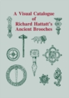 A Visual Catalogue of Richard Hattatt's Ancient Brooches - eBook
