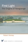 First Light : The Origins of Newgrange - eBook
