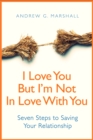 I Love You, But I'm Not In Love With You - eBook