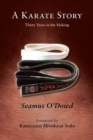 A Karate Story - Thirty Years in the Making - eBook