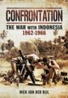 Confrontation: The War with Indonesia 1962-1966 - Book