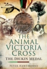 The Animal Victoria Cross : The Dickin Medal - eBook