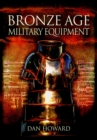 Bronze Age Military Equipment - eBook