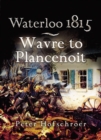 Waterloo 1815: Wavre to Plancenoit - eBook