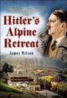 Hitler's Alpine Retreat - eBook
