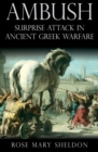 Ambush : Surprise Attack in Ancient Greek Warfare - eBook