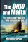 The Ohio and Malta : The Legendary Tanker That Refused to Die - eBook