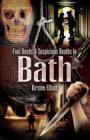 Foul Deeds & Suspicious Deaths In Bath - eBook