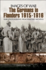 The Germans in Flanders, 1915-1916 - eBook
