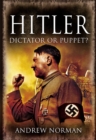 Hitler : Dictator or Puppet? - eBook