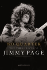 No Quarter : The Three Lives of Jimmy Page - Book