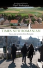Times New Romanian : Voices and Narrative from Romania - Book