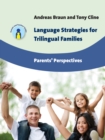 Language Strategies for Trilingual Families : Parents' Perspectives - Book