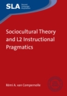 Sociocultural Theory and L2 Instructional Pragmatics - eBook