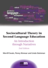 Sociocultural Theory in Second Language Education : An Introduction through Narratives - eBook