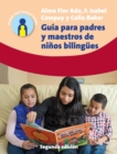 Guia para padres y maestros de ninos bilingues : 2.a edicion - Book