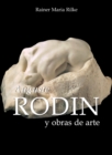 Auguste Rodin y obras de arte - eBook