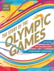 The Story of the Olympic Games : An Official Olympic Museum Publication - Book