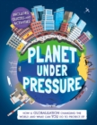 Planet Under Pressure : How is globalisation changing the world? - Book