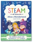 Alice in Wonderland : The children's classic with 20 hands-on STEAM projects - eBook