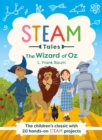The Wizard of Oz : The children's classic with 20 hands-on STEAM Activities - eBook