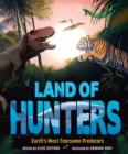 Land of Hunters : Earth's Most Fearsome Predators - eBook