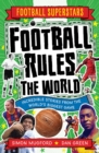 Football Superstars: Football Rules the World - Book