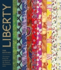 Liberty: The History : Treasures from the archives of the luxury department store - Book
