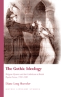 The Gothic Ideology : Religious Hysteria and anti-Catholicism in British Popular Fiction, 1780-1880 - eBook