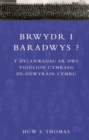 Brwydr i Baradwys? : Y Dylanwadau ar Dwf Ysgolion Cymraeg De-Ddwyrain Cymru - eBook