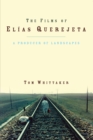 The Films of Elias Querejeta : A Producer of Landscapes - eBook