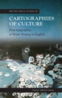 Cartographies of Culture : New Geographies of Welsh Writing in English - eBook