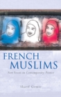 French Muslims : New Voices in Contemporary France - eBook