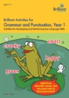 Brilliant Activities for Grammar and Punctuation, Year 1 : Activities for Developing and Reinforcing Key Language Skills - Book