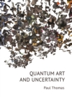 Quantum Art & Uncertainty - eBook