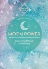 Moon Power : Empowerment through cyclical living - Book