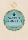 Sacred Geometry : How to use cosmic patterns to power up your life - eBook