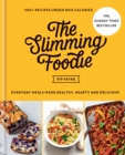 The Slimming Foodie : 100+ recipes under 600 calories - Book