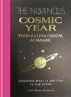 The Numinous Cosmic Year : Your astrological almanac - eBook