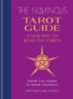 The Numinous Tarot Guide : A new way to read the cards - Book