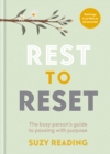 Rest to Reset : The busy person’s guide to pausing with purpose - Book