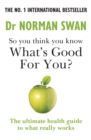 So you think you know what's good for you? - Book