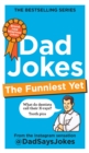 Dad Jokes: The Funniest Yet : The newest collection from the Instagram sensation @DadSaysJokes - eBook