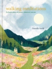 Walking Meditations : To find a place of peace, wherever you are - eBook
