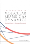 Introduction To Molecular Beams Gas Dynamics - eBook