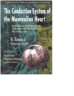 Conduction System Of The Mammalian Heart, The: An Anatomico-histological Study Of The Atrioventricular Bundle And The Purkinje Fibers - eBook