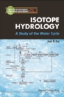 Isotope Hydrology: A Study Of The Water Cycle - eBook