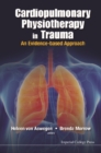 Cardiopulmonary Physiotherapy In Trauma: An Evidence-based Approach - eBook