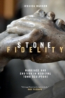 Stone Fidelity : Marriage and Emotion in Medieval Tomb Sculpture - Book